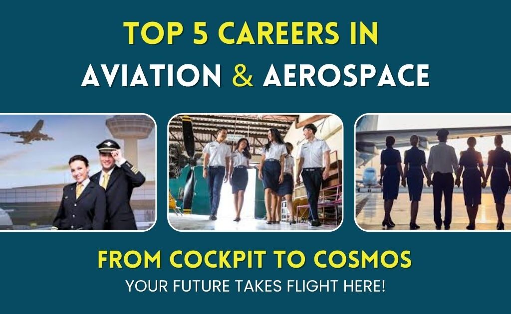 Top 5 Careers in Aviation and Aerospace for Students in India