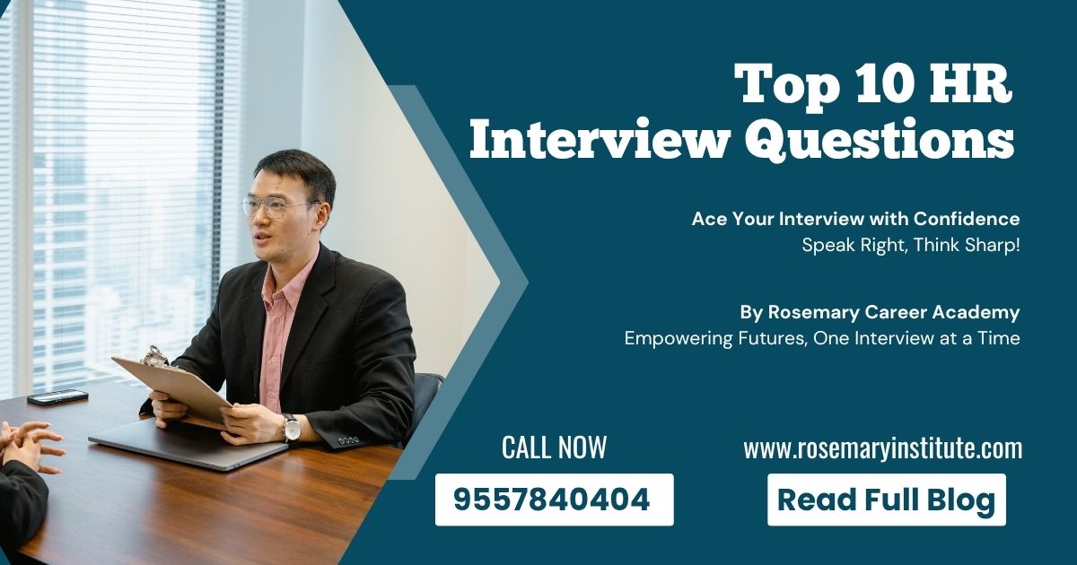 Blogs 29 Top 10 HR Interview Questions