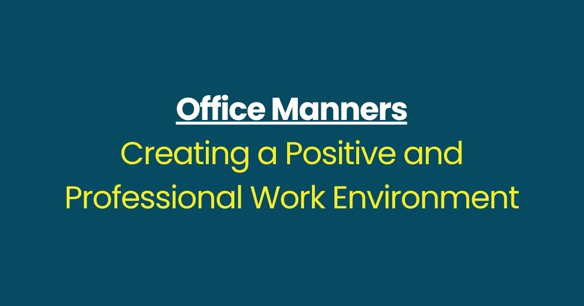 Blogs 27 office manners